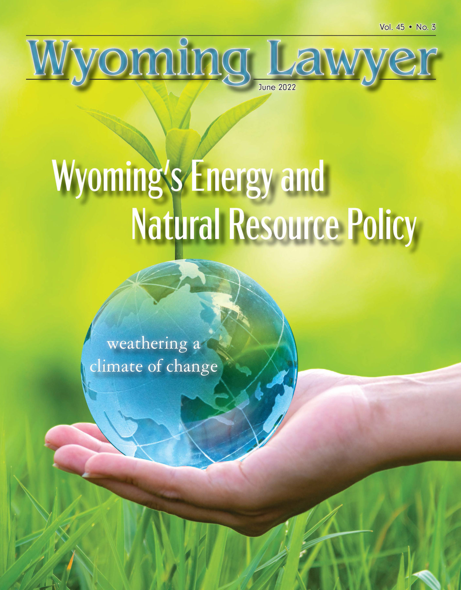 Wyoming Lawyer Magazine Wyoming State Bar